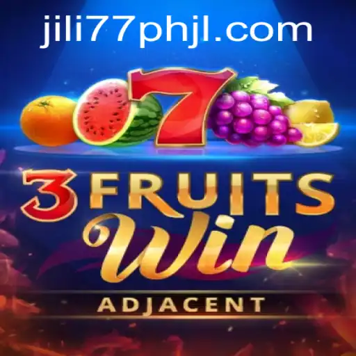 Exploring the Thrills of 3FruitsWin by jili77 ph