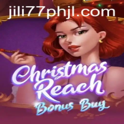 Explore the Festive Thrills of ChristmasReachBonusBuy with Jili77 PH