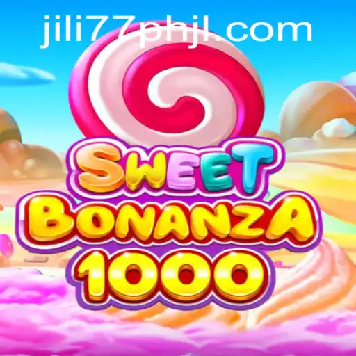 Exploring SweetBonanza1000: The Thrilling Casino Game by jili77 ph